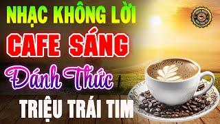 Nhạc Không Lời Buổi Sáng Đánh Thức Trái Tim Hòa Tấu Guitar Cổ Điển, Nhạc Cho Phòng Trà, Quán Cafe