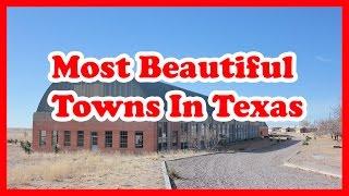 The 5 Most Beautiful Towns In Texas | US Travel Guide