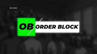 КАК ТОРГОВАТЬ ПО ORDER BLOCK | КАК РАБОТАЕТ БЛОК ЗАКАЗА | ТОРГОВЛЯ БЕЗ ПОТЕРИ ДЕПОЗИТА