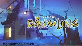 Der kleine Däumling - Däumeline - Hörbuch - originales Märchen