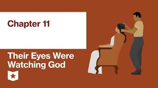 Their Eyes Were Watching God by Zora Neale Hurston | Chapter 11