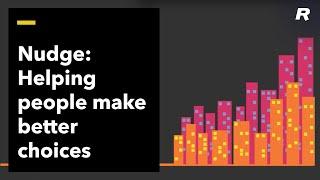 Nudge, the Animation: Helping people make better choices