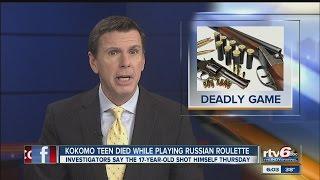 Police say Russian roulette kills Kokomo teen