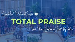 Total Praise | Where Choral meets Gospel - impromptu | The Jason Max Ferdinand Singers