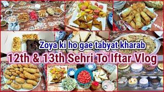 Iftar Dawat pe Gaye  Zoya ki ho gae tabyat kharab | 12th & 13th Sehri to Iftar Routine Vlog 2023