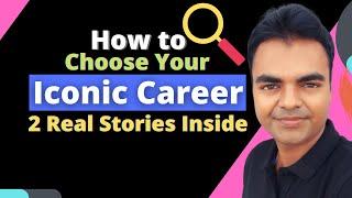 How Should I Decide Which Career Path Option to Choose, How do I Choose the Right Career for Future