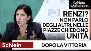 Schlein: "Renzi? Non parlo degli altri. Nelle piazze ci chiedono unità"