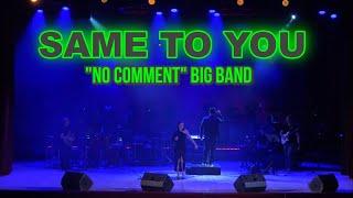 "No Comment" Big Band feat. Мария Кузнецова - «Same To You» #Melodygardot