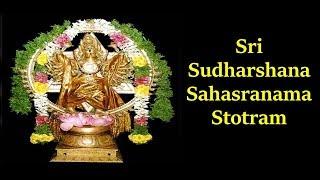 Sudarshana Sahasranama Stotram | MANTRA TO REMOVE ALL NEGATIVE ENERGY | SUDARSHANA SAHASRANAMAM