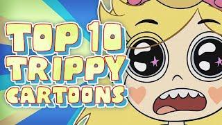 Top 10 TRIPPY/PSYCHEDELIC Moments in Cartoons