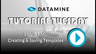 Studio RM: Creating and Saving Templates