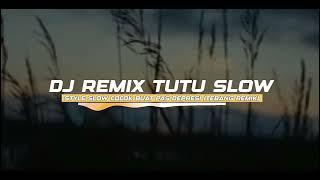 DJ TUTU REMIX ESTETIK VIRAL TIKTOK TEBANG