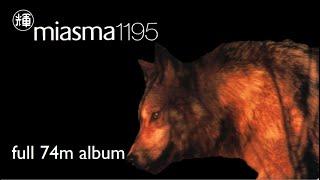 miasma 1195 - Miasma - em:t - 1995 - [Full Album] - 74m