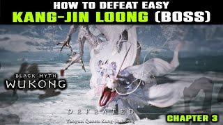 How to Defeat Kang-Jin Loong Boss EASY (Ice Dragon Chapter 3) | Black Myth Wukong