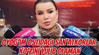 YULDUZ USMONOVA 1 YILDAN KEYIN MEN HAM BO’LMASLIGIM MUMKIN ORANGIZDA