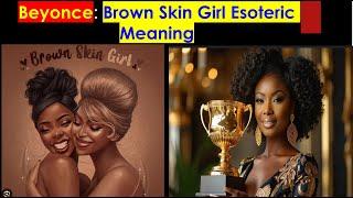 Beyonce Brown Skin Girls Esoteric Analysis #beyonce #brownskingirl #jayzandbeyonce #queenbey