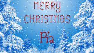 Merry Christmas Pia! A special message just for you.