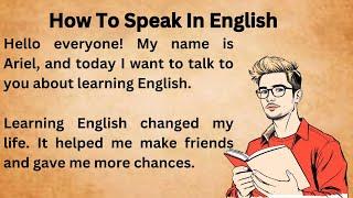 How To Speak In English || Graded Reader || Learn English || Listen And Practice || Improve Your Eng