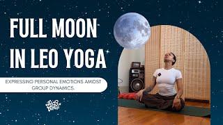 Full Moon in Leo Yoga | 20 Minutes