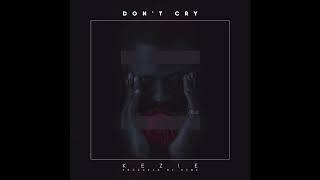 Kezie - Don't Cry (Audio)