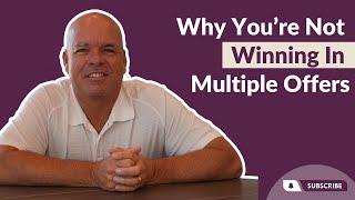 How to Win in Multiple Offer Home Purchase Negotiations (Avoid These 5 Costly Mistakes)