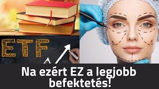 Na ezért EZ a legjobb befektetés