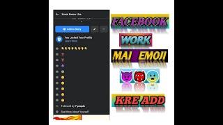 Facebook work mai emoji kaisa add kr.. || how to add emoji in Facebook work..