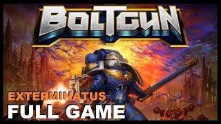 WH40k BOLTGUN Full Game (Exterminatus)