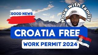 Ultimate Guide to Relocate to Croatia : Croatia work Permit 2024