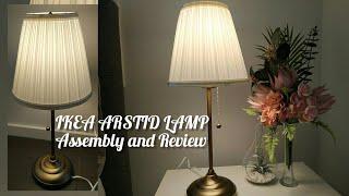 IKEA ARSTID TABLE LAMP Assembly and Review