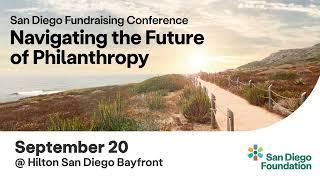 2024 San Diego Fundraising Conference: Navigating the Future of Philanthropy