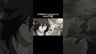 A Mother's love does not have a limit | #anime #amv #animeamv #animeedit #amvedit  #shorts