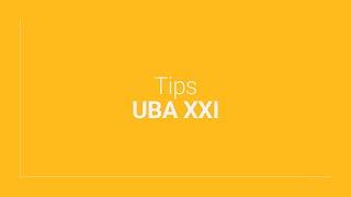 Tips UBA XXI