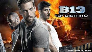 O FILME DE AÇÃO  B13  13º DISTRITO E INCRIVEL