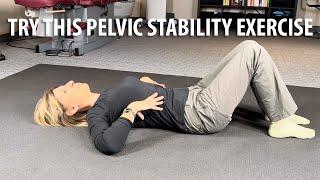 Where to Start for Pelvic Stability? Try This Exercise Pelvis Stability Exercise!