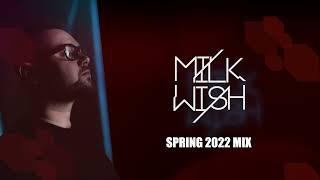 Milkwish - Spring 2022 Mix