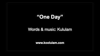 One Day -  by  Kululam