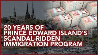 Behind PEI's Corrupt Immigration System