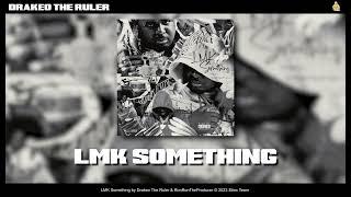 Drakeo The Ruler & RonRonTheProducer - LMK Something [Official Audio]