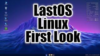 LastOS Linux   First Look