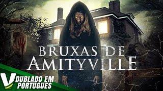 BRUXAS DE AMITYVILLE | LANÇAMENTO 2021 | FILME DE TERROR COMPLETO DUBLADO EM PORTUGUÊS