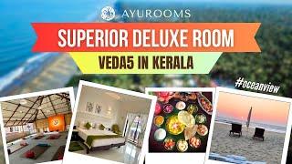 Superior Deluxe Room with Ocean View | Veda5 in Kerala | Ayurooms