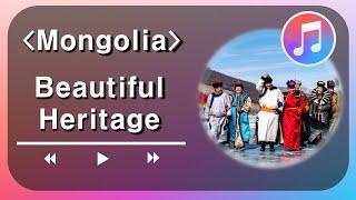 Beautiful Intangible Heritage of Mongolia MV