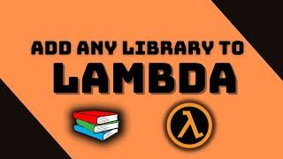 Using Layers to Add a Library to AWS Lambda!