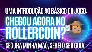 ROLLERCOIN: UM GUIA (QUASE) COMPLETO PARA INICIANTES!