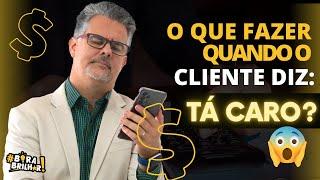 #39 O QUE FAZER QUANDO O CLIENTE DIZ TÁ CARO!COMO VENDER MAIS-PALESTRA MOTIVACIONAL ANDRÉ ORTIZ