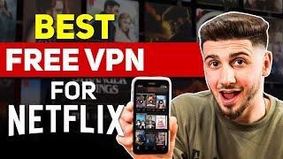 Best Free VPN for Netflix That Still Work : Tested in 2025