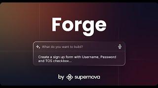 Introducing Forge — Product Development Starts with Supernova