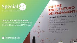 Salone dei Pagamenti, Raggi (Aubay Italia) e l'evoluzione rapida del settore