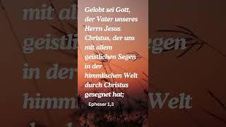 Epheser 1,3 #sprüche #jesus #christus #gott #glaube #hoffnung #zitat #liebe #leben #bewust #bibel